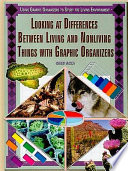 Looking at Differences Between Living and Nonliving Things with Graphic Organizers cover