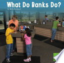 What Do Banks Do? cover