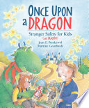 Once Upon a Dragon: Stranger Safety for Kids (and Dragons) cover