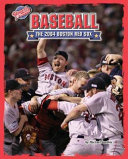 Baseball: The 2004 Boston Red Sox cover