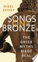 Songs on Bronze: The Greek Myths Made Real cover