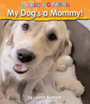 My Dog's a Mommy! cover