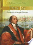 John Jay: Diplomat of the American Experiment cover