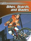 Bikes, Boards, and Blades cover