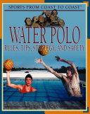 Water Polo: Rules, Tips, Strategy, and Safety cover