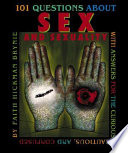 101 Questions About Sex and Sexuality: With Answers for the Curious, Cautious, and Confused cover