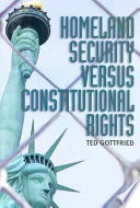 Homeland Security Versus Constitutional Rights cover