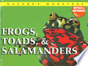 Frogs, Toads, & Salamanders cover