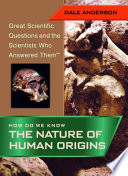 How Do We Know the Nature of Human Origins? cover