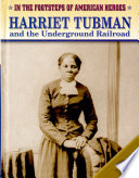 Harriet Tubman and the Underground Railroad cover