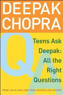 Teens Ask Deepak: All the Right Questions cover