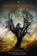 Firebirds Rising: An Anthology of Original Science Fiction and Fantasy cover