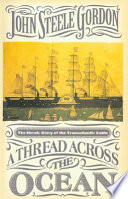 A Thread Across the Ocean: The Heroic Story of the Transatlantic Cable cover