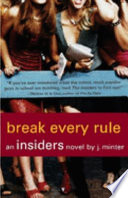 Break Every Rule: An Insiders Novel cover