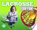 Lacrosse for Fun! cover