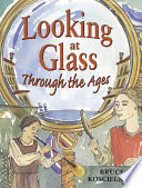Looking at Glass Through the Ages cover