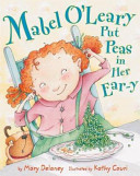 Mabel O'Leary Put Peas in Her Ear-y cover
