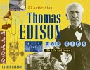 Thomas Edison for Kids: His Life and Ideas, 21 Activities cover