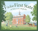 F Is for First State: A Delaware Alphabet cover