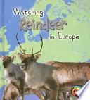 Watching Reindeer in Europe cover