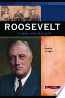 Franklin Delano Roosevelt: The New Deal President cover