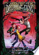 Secrets of Dripping Fang: Book Three: The Vampire's Curse cover