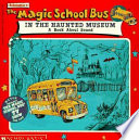 The Magic School Bus in the Haunted Museum cover
