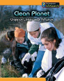 Clean Planet: Stopping Litter and Pollution cover