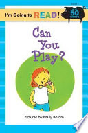 Can You Play? (I'm Going To Read!) cover