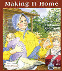 Making It Home: The Story of Catharine Parr Traill cover