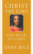 Christ the Lord: Out of Egypt: A Novel cover