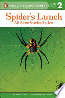 Spider's Lunch: All About Garden Spiders cover