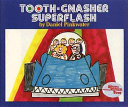 Tooth-Gnasher Superflash cover