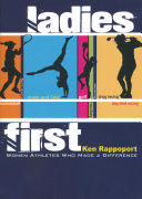 Ladies First: Women Athletes Who Made a Difference cover
