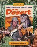Amazing Animal Adventures in the Desert cover