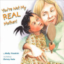 You're Not My Real Mother! cover
