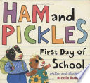 Ham and Pickles: First Day of School cover