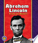 Abraham Lincoln: A Life of Respect cover