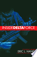 Inside Delta Force: The Story of America's Elite Counterterrorist Unit cover