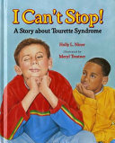 I Can't Stop! A Story About Tourette Syndrome cover