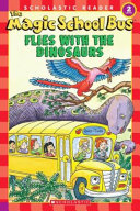 The Magic School Bus Flies with the Dinosaurs cover