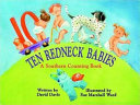 Ten Redneck Babies: A Southern Counting Book cover