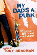 My Dad's a Punk: 12 Stories About Boys and Their Fathers cover