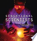 Sensational Scientists: The Journeys and Discoveries of 24 Men and Women of Science cover