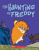 The Haunting of Freddy: Book Four in the Golden Hamster Saga cover