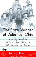 The Prize Winner of Defiance, Ohio: How My Mother Raised 10 Kids on 25 Words or Less cover