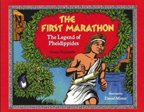 The First Marathon: The Legend of Pheidippides cover