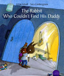 The Rabbit Who Couldn't Find His Daddy cover