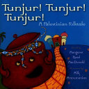 Tunjur! Tunjur! Tunjur! A Palestinian Folktale cover