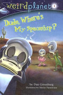 Dude, Where's My Spaceship? cover